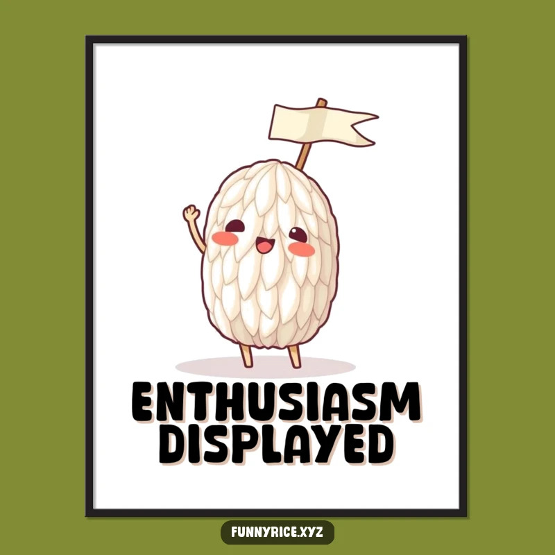 Funny Waving Rice Poster: Decorate with Enthusiasm
