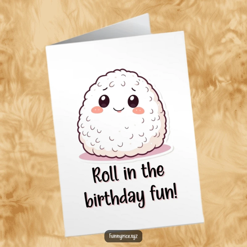 Funny Free Printable Birthday Card: A smiling mound of rice with eyes playfully rolls, spreading birthday laughter and good times.