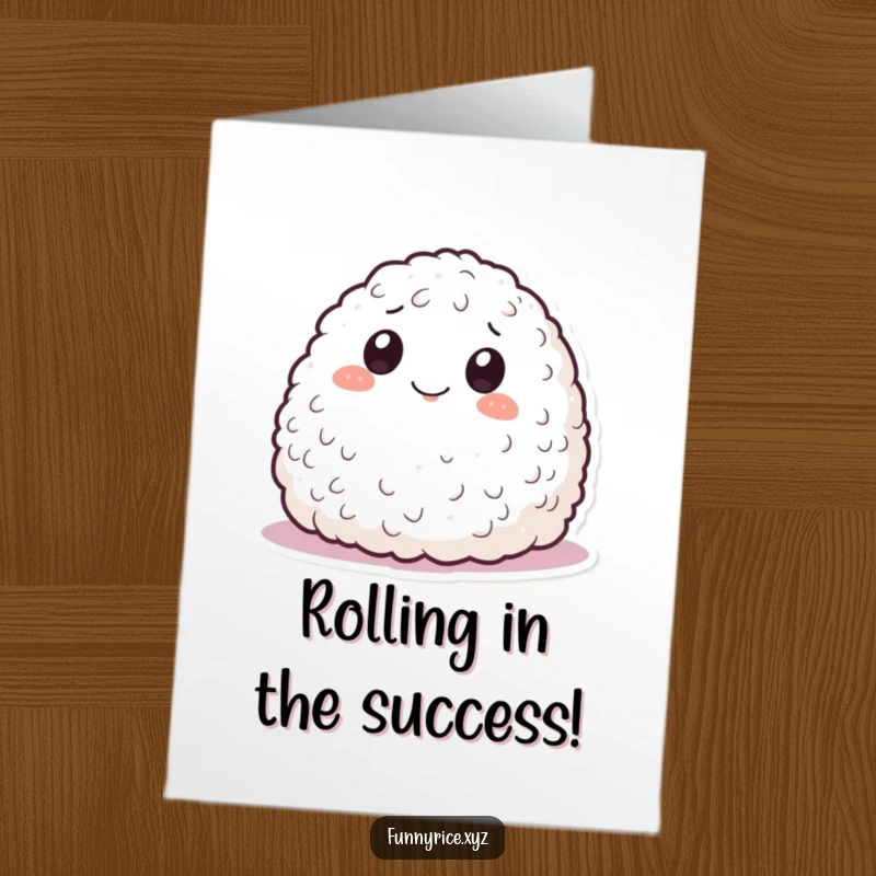 Free Printable Congratulations Card: A smiling mound of rice rolls playfully, cheering on a grand success with happy eyes.